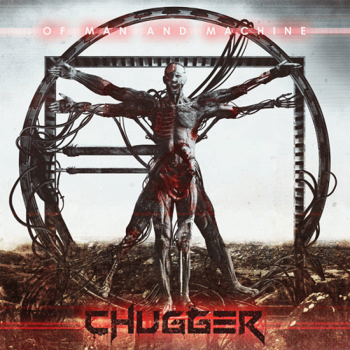 Chugger : Of Man And Machine